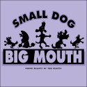 Small Dog, Big Mouth